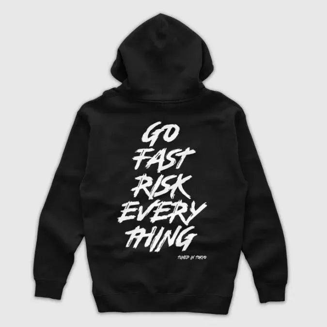 Go Fast RIsk Every Thing Hoodies - Bellarte Enchanté Go Fast RIsk Every Thing Hoodies